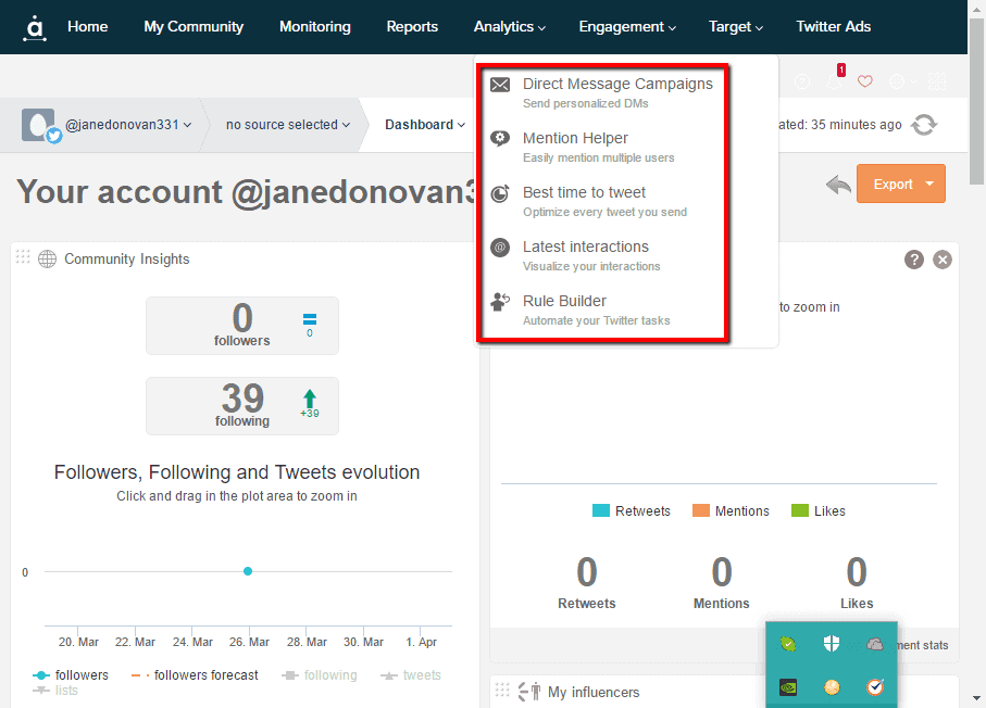 <p>At the very top, you will find the Engagement tab, click the drop down and choose from the variety of tools to help you engage your followers better like Direct Message Campaigns, Mention Helper, Best Time to Tweet, Latest Interactions, and Rule Builder.</p>