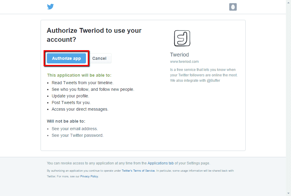 <p>Give Tweriod authority to access to your account by clicking Authorize app.</p>