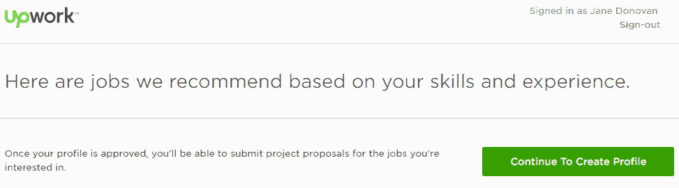 <p>You will be directed to a page of job recommendations for you based on your profile. Click Continue to Create Profile at the top right of the page to be taken to the page where you create your self-introduction.</p>