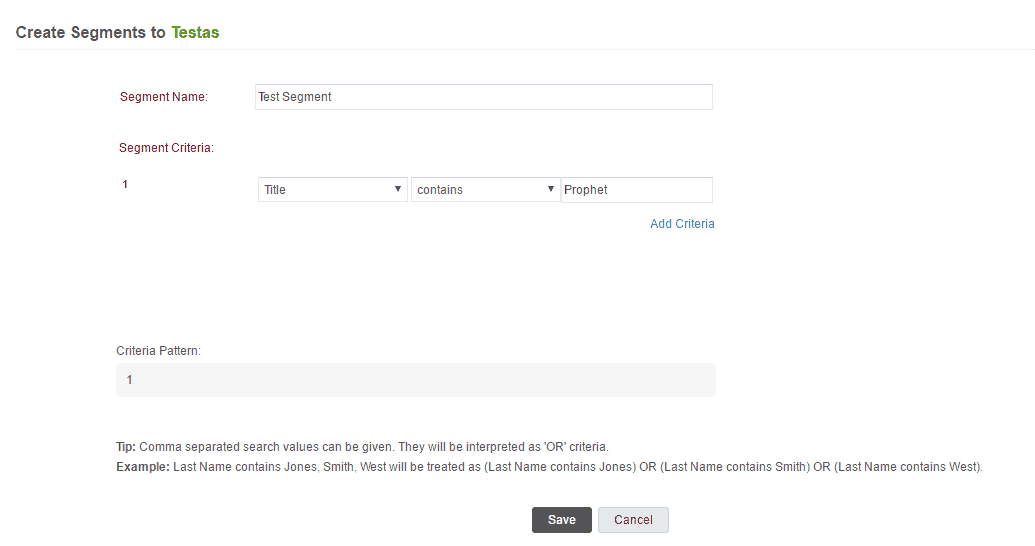 <p>Enter your segment name and criteria > Click Save.</p>