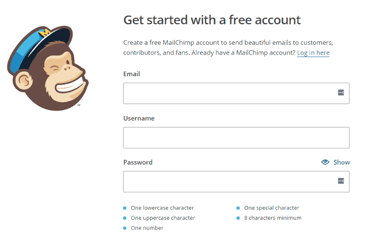 <p>Go to <a href="https://mailchimp.com/">MailChimp.com</a> and click Sign Up Free.</p>