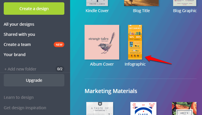 <p>Choose Infographic from the popup that appears right after you you sign up.</p>