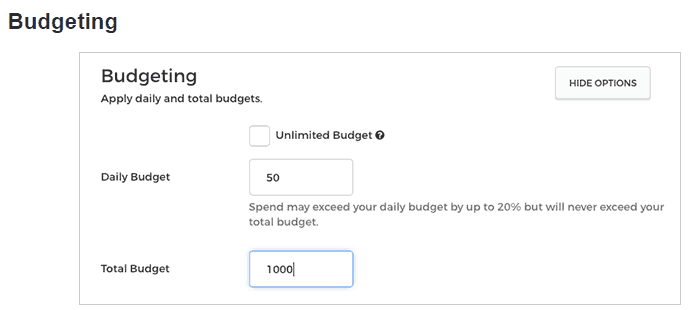 <p>Scroll down to Daily and Total Budgets to set a cap and keep you from overspending on your campaign. Check Unlimited Budget if you want to run your campaign indefinitely.</p>