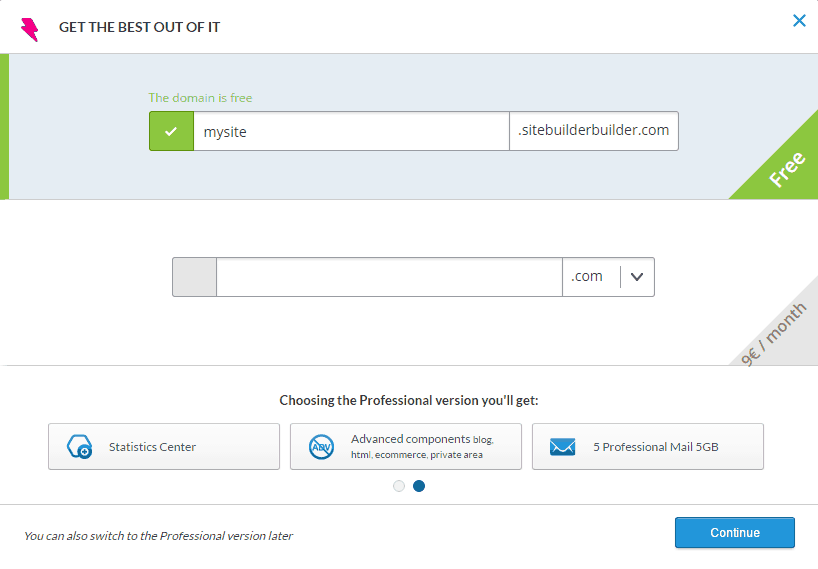 <p>Pick a domain of your choice. You can also choose to switch to Professional, later on, > Enter your domain and click Continue.</p>