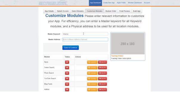 <p>Go to the Customize Modules tab and click Customize on the modules you want to add more information on each of your modules > Drag your modules to organize them in the order you want. Click Save and Continue.</p>
