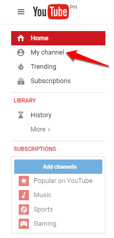<p>Go to YouTube > Sign-in with your Gmail Account > On the left panel, click My Channel</p>